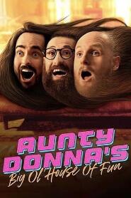 Assistir Aunty Donna: Barraco da Diversão online