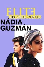 Assistir Elite Histórias Breves: Nadia Guzmán online