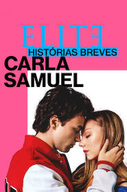 Assistir Elite Short Stories: Carla Samuel online