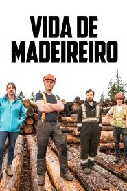 Assistir Vida de Madeireiro online