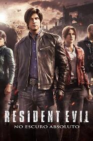 Assistir Resident Evil: No Escuro Absoluto online