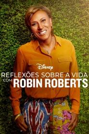 Assistir Reflexões Sobre a Vida com Robin Roberts online