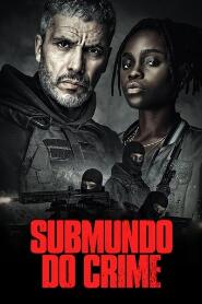 Assistir Submundo do Crime online