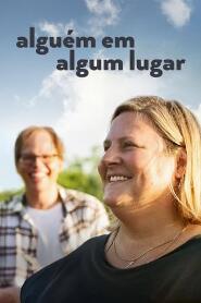 Assistir Alguém Em Algum Lugar online