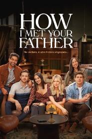 Assistir How I Met Your Father online