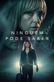 Assistir Ninguém Pode Saber online