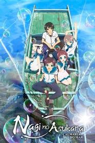 Assistir Nagi No Asukara online