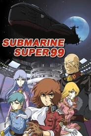 Assistir Submarine Super 99 online