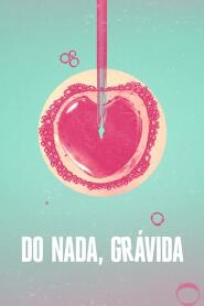 Assistir Do Nada, Grávida online