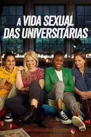 Assistir A Vida Sexual das Universitárias online