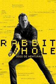 Assistir Rabbit Hole: Jogo de Mentiras online