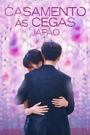 Assistir Casamento às Cegas: Japão online