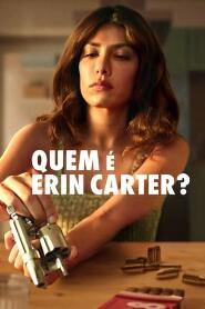 Assistir Quem é Erin Carter? online