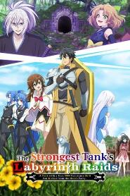 Assistir The Strongest Tank's Labyrinth Raids -A Tank with a Rare 9999 Resistance Skill Got Kicked from t online