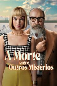 Assistir A Morte Entre Outros Mistérios online