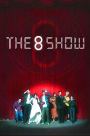 Assistir The 8 Show online