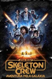 Assistir Star Wars: Skeleton Crew: Aventura Pela Galáxia online