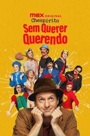 Assistir Chespirito: Sem Querer Querendo online