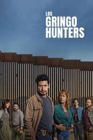 Assistir Los Gringo Hunters online