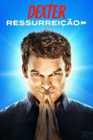 Assistir Dexter: Ressurreição online