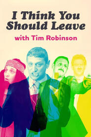 Assistir I Think You Should Leave with Tim Robinson: Um Show de Comédia online