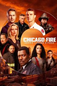 Assistir Chicago Fire: Heróis Contra o Fogo online