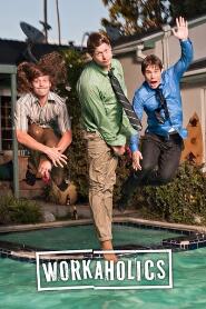 Assistir Workaholics online