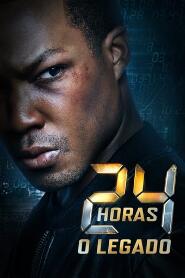 Assistir 24 Horas: O Legado online