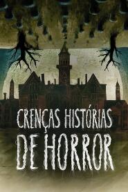 Assistir Crenças - Histórias de Horror online