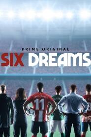 Assistir Six Dreams online