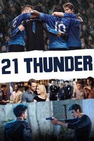 Assistir 21 Thunder online