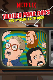 Assistir Trailer Park Boys: The Animated Series online