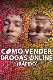 Assistir Como Vender Drogas Online (Rápido) online