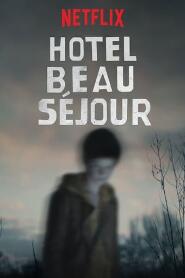 Assistir Hotel Beau Sejour online