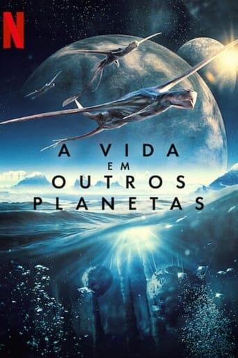 Assistir A Vida em Outros Planetas online