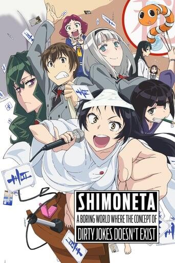 Assistir SHIMONETA: A Boring World Where the Concept of Dirty Jokes Doesn’t Exist online