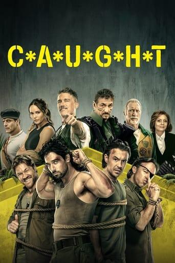 Assistir C*A*U*G*H*T online