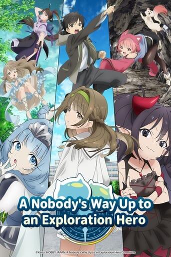 Assistir A Nobody's Way Up to an Exploration Hero online