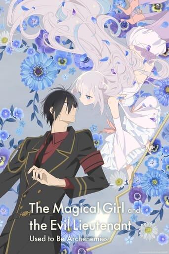 Assistir The Magical Girl and The Evil Lieutenant Used to Be Archenemies online