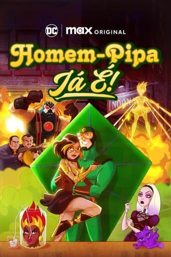 Assistir Homem-Pipa: Já É! online