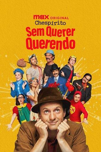 Assistir Chespirito: Sem Querer Querendo online